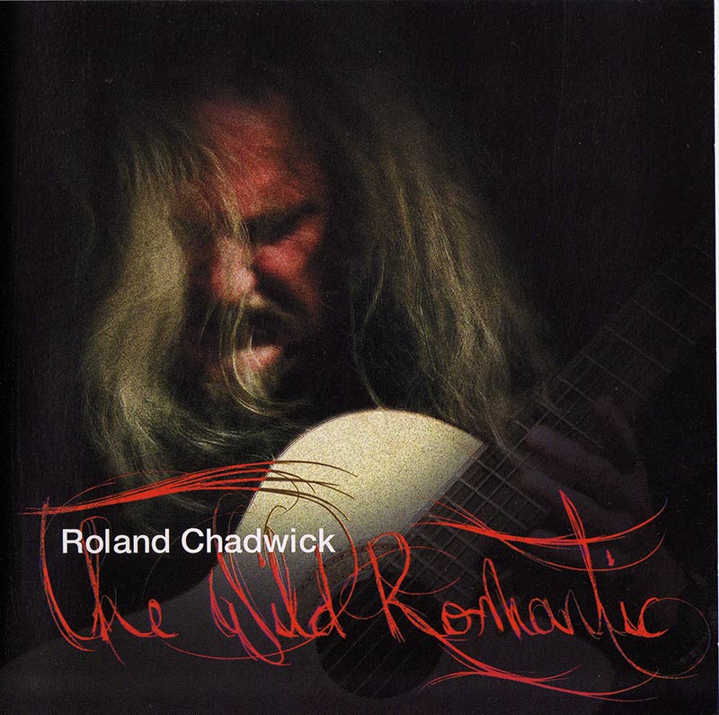 The Wild Romantic by Roland Chadwick